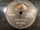 Elvis Presley 78 RPM - Too Much / Playing For Keeps RCA Victor 20-6800 Untested