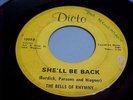 THE BELLS OF RHYMNY - SHE'LL BE BACK/THE WICKED OLD WITCH-GREAT AUDIO/VG VINYL