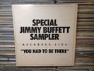RARE JIMMY BUFFETT SPECIAL SAMPLER YOU HAD TO BE THERE LP PROMO 78 CALYPSO ROCK