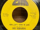 DEE EDWARDS   Why Cant There Be Love. Northern soul 45 on GM yellow