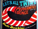 DALE HAWKINS AT PEPPERMINT LOUNGE ULTRA-RARE ORIG '62 ROULETTE MONO LP VERY NICE