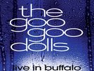 THE GOO GOO DOLLS LIVE IN BUFFALO July 4 20th Anniversary Clear Vinyl NEW