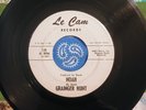 GRAINGER HUNT - Noah/Say Boss Man. Original 45 on Le Cam. Both sides play VG.