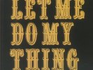 WEEKS, Ralph - Let Me Do My Thing - Vinyl (7