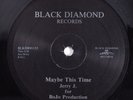 JERRY J. Maybe This Time BLACK DIAMOND 12