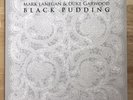 MARK LANEGAN  & DUKE GARWOOD - BLACK PUDDING   2013 Ipecac Records