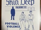 SKIN DEEP Football Violence 7