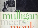 Thelonious Monk and Gerry Mulligan Mulligan Meets Monk (Vinyl) 12