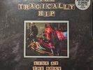 The Tragically Hip- Live At The Roxy, 2022 2LP Vinyl Reissue NEW FACTORY SEALED
