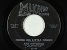 Northern Soul 45 - Ann Heywood - Crook His Little Finger - Hondo