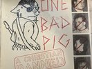 One Bad Pig - A Christian Banned  - 1986 Vinyl L.P - Brand New - Sealed