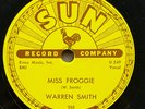 Warren Smith 78 Miss Froggie / So Long I'm Gone SUN 268 rockabilly N-