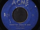 SUNBEAMS: please say you'll be mine / you've got to rock and roll ACME 7