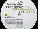 ATFC Feat. Inaya Day Reach Out To Me Vinyl Single 12inch NEAR MINT OnePhatDee