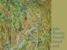 Good & Green Again - Jake Xerxes Fussell - Record Album, Vinyl LP
