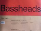 Bassheads - Is There Anybody Out There? (12