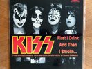 Kiss - First I Drink And Then I Smoke - NEW - LP