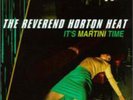 The Reverend Horton Heat / It's Martini Time GREEN LP Interscope Records 900651