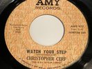 Christopher Cerf: Watch Your Step / I Say Love 45 - Amy 977 - Garage - Soul