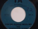 THIRTEENTH FLOOR ELEVATORS: You’re Gonna Miss Me IA USA Orig PSYCH 45 Hear
