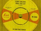 IKE AND TINA TURNER*I CAN'T BELIEVE WHAT YOU SAY*SOUL*SUE LABEL*HEAR IT