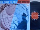 Ben Webster 1st Press US LP See you at the Fair EX 64 Impulse  RVG A65 MONO Jazz