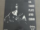 CAL TJADER PLAYS AFRO CUBAN   10