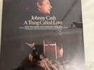 Johnny Cash - A Thing Called Love - KC 31332- LP Vinyl Record Album - Sealed