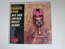 Charlie Ryan Hot Rod Lincoln Drags Again LP US 1964 HILLTOP JS-6006 Stereo