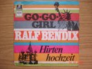 RALF BENDIX  Go-Go-Girl  Columbia C23683 ++DE.KONING.VAN.DE 