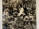 Of A Mesh - Broken, Vinyl EP NEW SEALED  Goth Rock