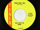 Garage Psych 45 - State Of Mind - Time Will Tell - Tener - VG+ obscure