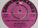 The Incredibles  **  There's Nothing Else To Say Baby   -    Northern Soul