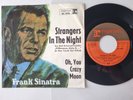 Frank Sinatra - Strangers In The Night / Oh, You Crazy Moon 7'' Vinyl Germany