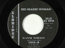 Rockabilly 45 - Wayne Worley - Red Headed Woman - Elbridge
