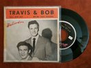 Travis & Bob: Tell Him No / We're Too Young