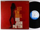 Big John Patton - Let 'Em Roll LP - Blue Note - BST 84239 RVG NY USA