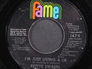 BETTYE SWANN: i'm just living a lie / i can't let you break my heart FAME 7