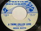 Rodd Keith: A Thing Called Love / Don't You Tempt Me 45 - Preview - Soul