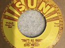Elvis Sun 45 “That’s All Right “ b/w “Blue Moon Of Kentucky “ Near Mint 1972 Isu