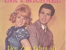 INA & MICHAEL / *Der Zug fährt ab* / RAR  / 7