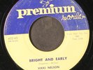 VIKKI NELSON & GROUP: by my side / bright and early PREMIUM 7