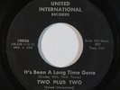 Psych 45 TWO PLUS TWO It's Been A Long Time Gone/To Love Somebody unknown