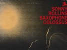 SONNY ROLLINS - SAXOPHONE COLOSSUS