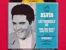 ELVIS PRESLEY - Let Yourself Go / Your Time Hasn't (47-9547) Yellow Label PROMO