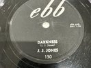 Ebb 78 RPM J J Jones - Darkness / Oh My Love 130 E- R&B Blues