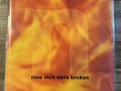 NINE INCH NAILS Broken ORIGINAL 1992 UK 1ST PRESS VINYL MINI LP & 7