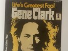 Gene Clark Life’s Greatest Fool 7” 45 1974 German Press