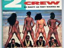 The 2 Live Crew ‎– As Nasty As They Wanna Be (1989) Luke Skyywalker Records