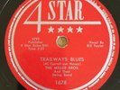COUNTRY - Miller Brothers 78 rpm 4STAR 1678 TRAILWAYS BLUES 1955 V+